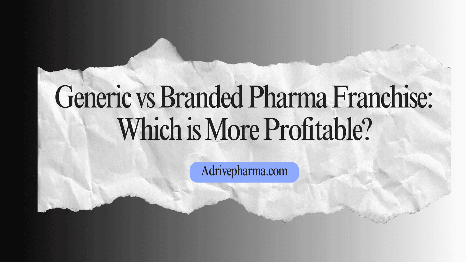 Generic vs Branded Pharma Franchise Which is More Profitable