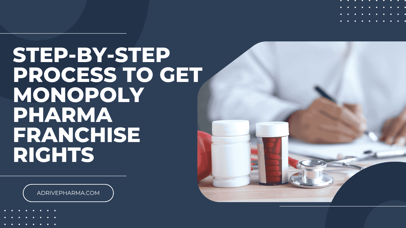 Step-by-Step Process to Get Monopoly Pharma Franchise Rights