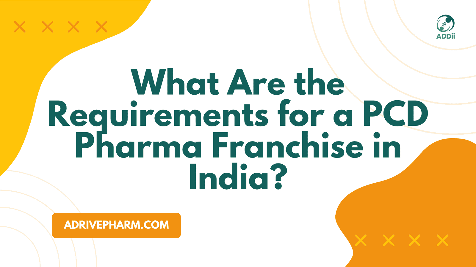 What Are the Requirements for a PCD Pharma Franchise in India