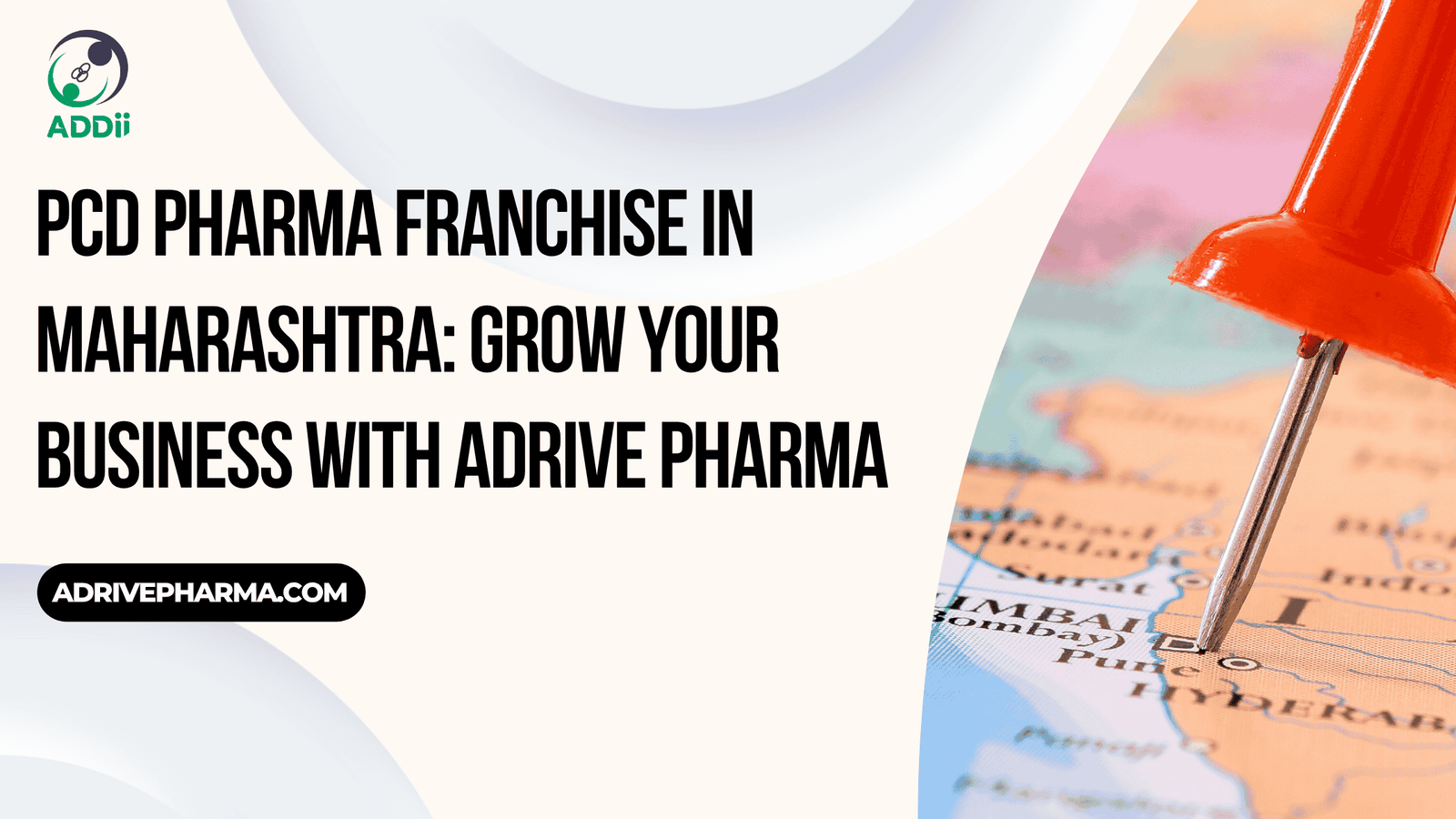 PCD Pharma Franchise in Maharashtra: Grow Your Business with Adrive Pharma